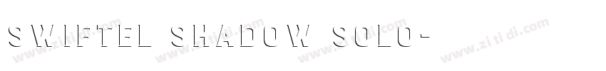 Swiftel Shadow Solo字体转换